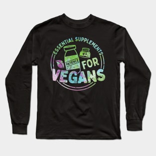 Supplements Vegans Funny Vegan Gift Long Sleeve T-Shirt